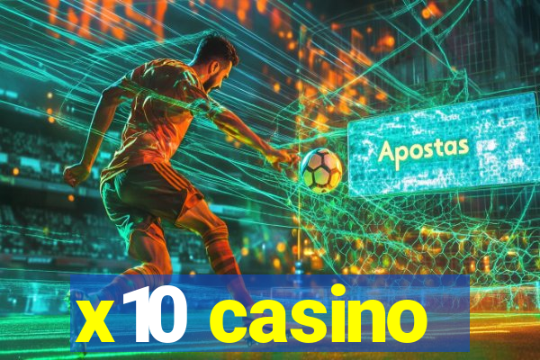 x10 casino